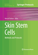 Skin Stem Cells: Methods and Protocols