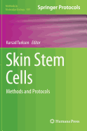 Skin Stem Cells: Methods and Protocols