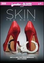 Skin: The Movie