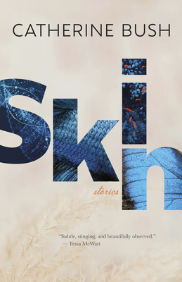 Skin - Bush, Catherine