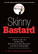 Skinny Bastard