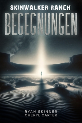 Skinwalker Ranch: Begegnungen - Skinner, Ryan