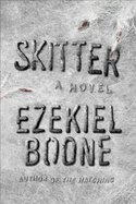 Skitter: The Hatching Series, Book 2