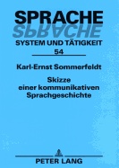 Skizze Einer Kommunikativen Sprachgeschichte