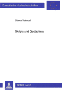 Skripts Und Gedaechtnis