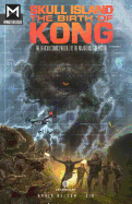 Skull Island: The Birth of Kong