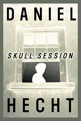 Skull Session - Hecht, Daniel