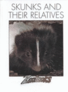 Skunks and Their Relatives