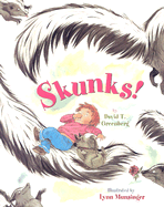 Skunks!