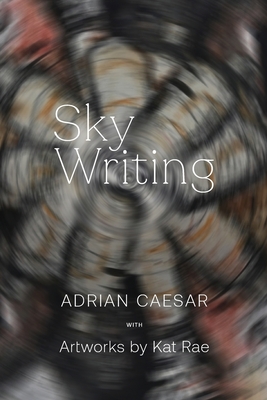 Sky Writing - Caesar, Adrian, and Rae, Kat