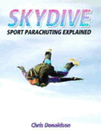 Skydive: Sport Parachuting Explained