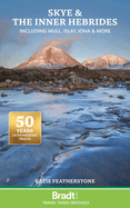 Skye and the Inner Hebrides: including Mull, Islay, Iona and more