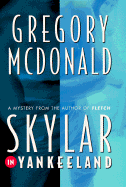 Skylar in Yankeeland: A Mystery