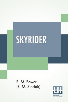 Skyrider - Bower (B M Sinclair), Bertha Muzzy