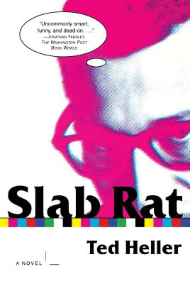 Slab Rat - Heller, Ted