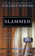 Slammed: From the bestselling author of IT ENDS WITH US