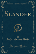 Slander (Classic Reprint)