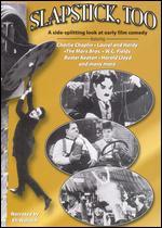 Slapstick, Too!