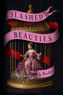Slashed Beauties
