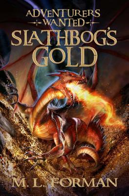 Slathbog's Gold: Volume 1 - Forman, M L
