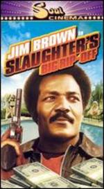 Slaughter's Big Ripoff