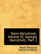 Slave Narratives, Volume IV, Georgia Narratives, Part 2