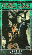 Slave Ring (Vampire: the Masquerade--Clan Brujah Trilogy, Book 1)