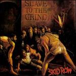 Slave to the Grind