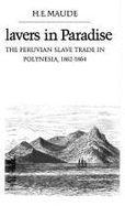 Slavers in Paradise: The Peruvian Slave Trade in Polynesia, 1862-1864