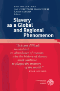Slavery as a Global and Regional Phenomenon