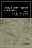 Slavery in the Development of the Americas