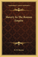 Slavery In The Roman Empire