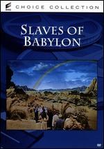 Slaves of Babylon