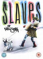 Slaves of New York