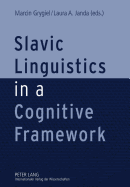 Slavic Linguistics in a Cognitive Framework