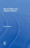 Slavoj Zizek and Radical Politics