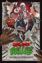 Slay Belles [Blu-ray]