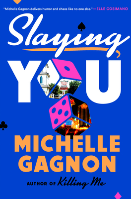Slaying You - Gagnon, Michelle