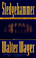 Sledgehammer - Wager, Walter