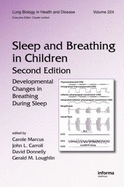 Sleep and Breathing in Children: Developmental Changes in Breathing During Sleep, Second Edition