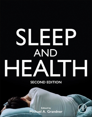 Sleep and Health - Grandner, Michael A (Editor)