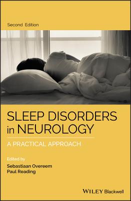 Sleep Disorders in Neurology - Overeem, Sebastiaan (Editor), and Reading, Paul (Editor)