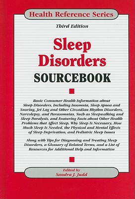Sleep Disorders Sourcebook - Judd, Sandra J (Editor)
