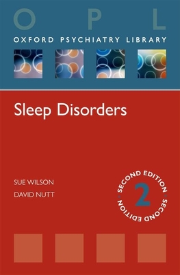 Sleep Disorders - Wilson, Sue, and Nutt, David