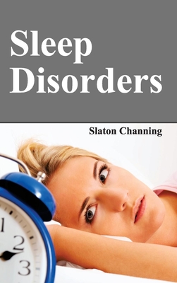Sleep Disorders - Channing, Slaton (Editor)
