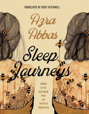 Sleep Journeys - Abbas, Azra, and Rockwell, Daisy (Translated by)
