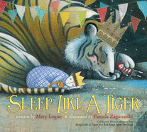 Sleep Like a Tiger Lap: A Caldecott Honor Award Winner