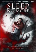 Sleep No More