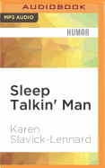 Sleep Talkin' Man