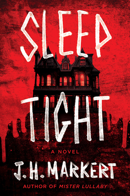 Sleep Tight - Markert, J H